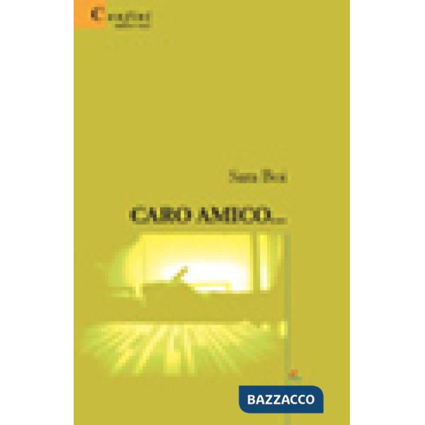 Caro amico...