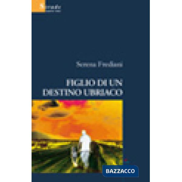 Figlio di un destino ubriaco