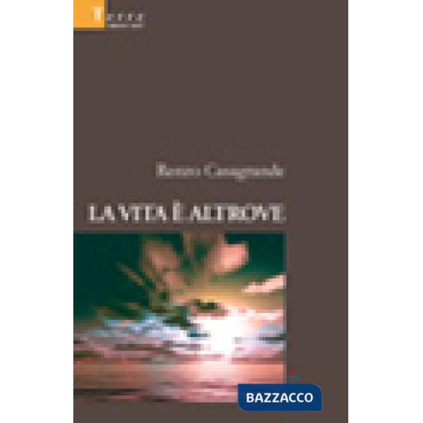 Vita è altrove (La)