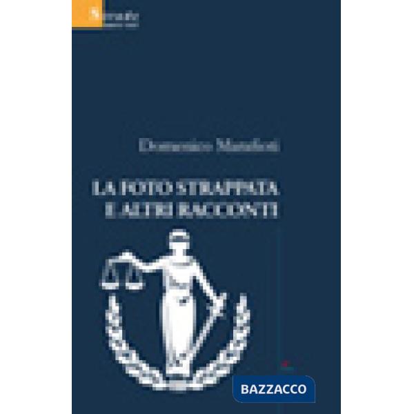 Foto strappata e altri racconti (La)