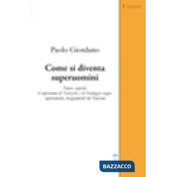 Come si diventa superuomini