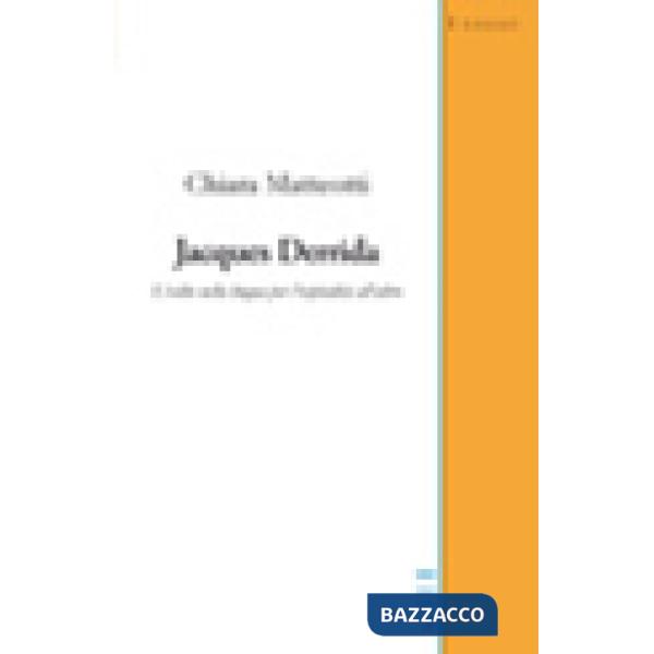 Jacques Derrida. L'esilio nella lingua per l'ospitalità all'altro