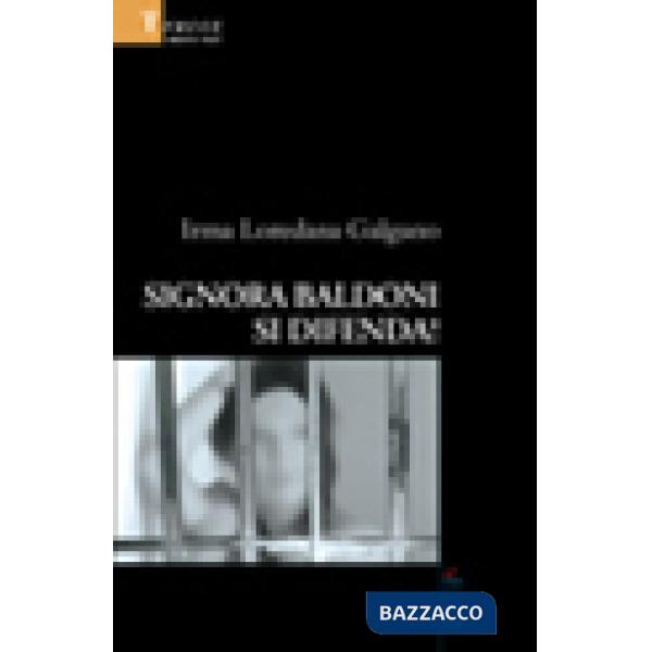 Signora Baldoni si difenda!