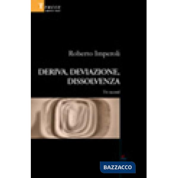 Deriva, deviazione, dissolvenza