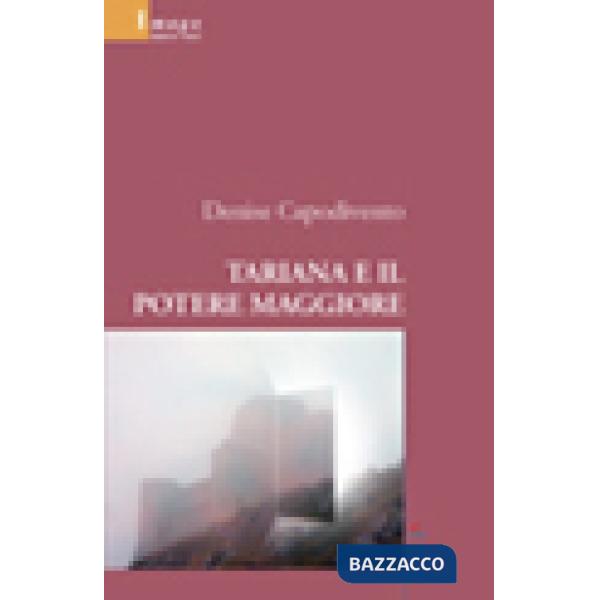 Tariana e il potere maggiore