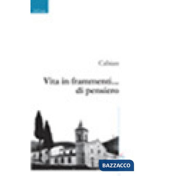 Vita in frammenti... di pensiero