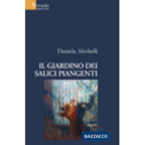 Giardino dei salici piangenti (Il)