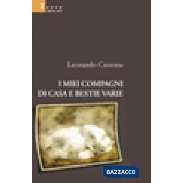 Miei compagni di casa e bestie varie (I)