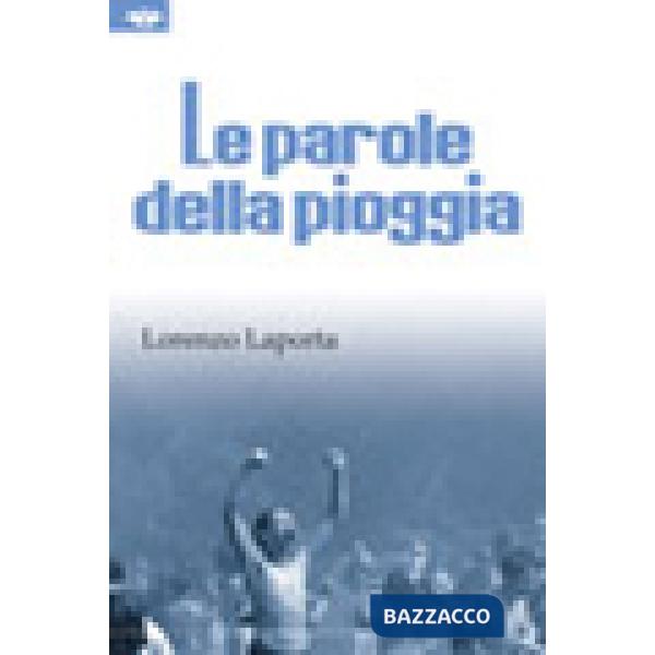 Parole della pioggia (Le)
