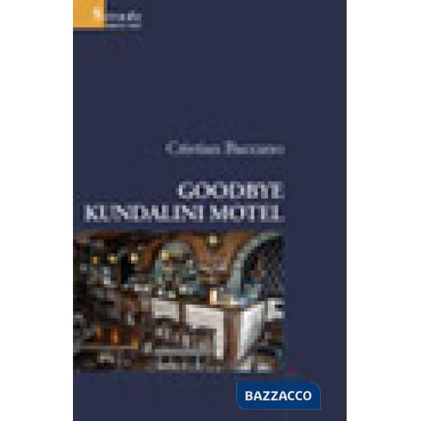 Goodbye Kundalini Motel