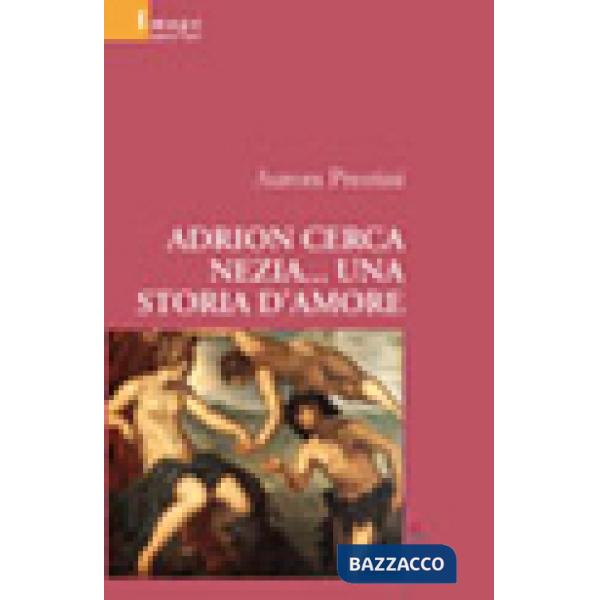 Adrion cerca Nezia... una storia d'amore