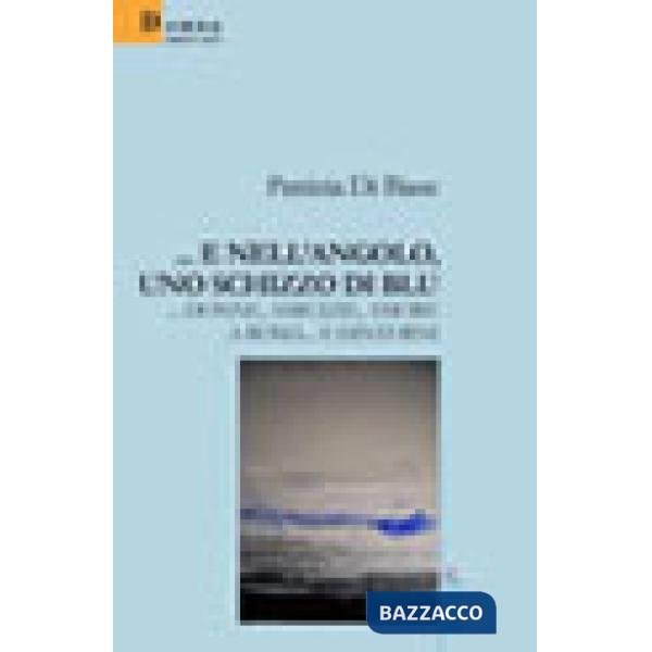 ... E nell'angolo, uno schizzo di blu... donne, amicizie, amore e Roma... e dintorni