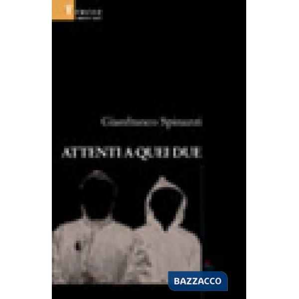 Attenti a quei due