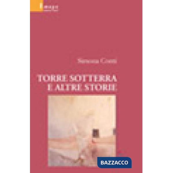 Torre sotterra e altre storie