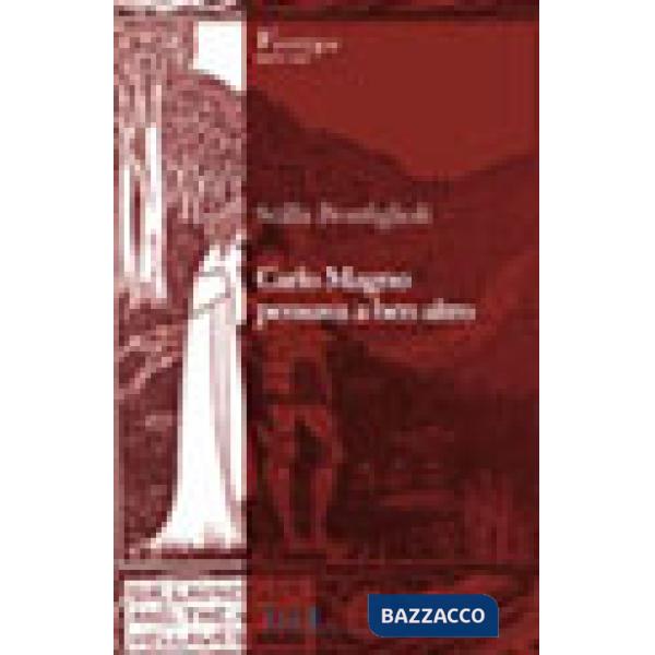 Carlo Magno pensava a ben altro
