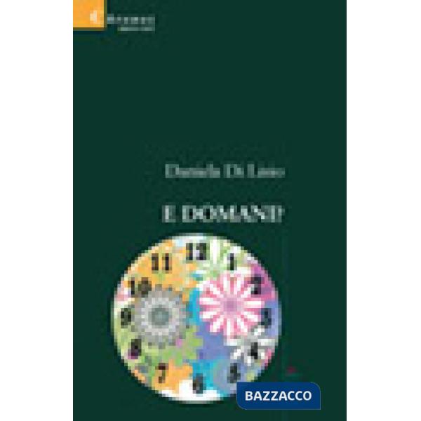 E domani?