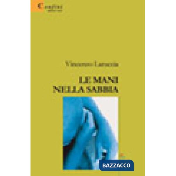 Mani nella sabbia (Le)
