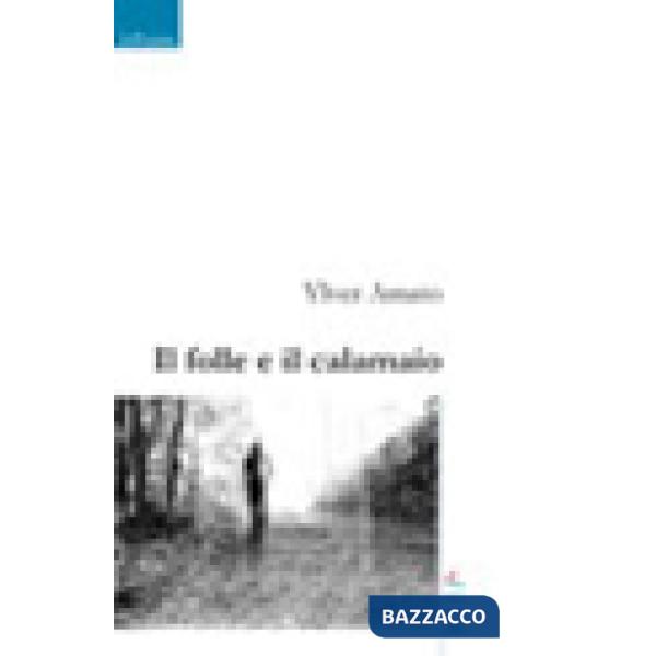 Folle e il calamaio (Il)