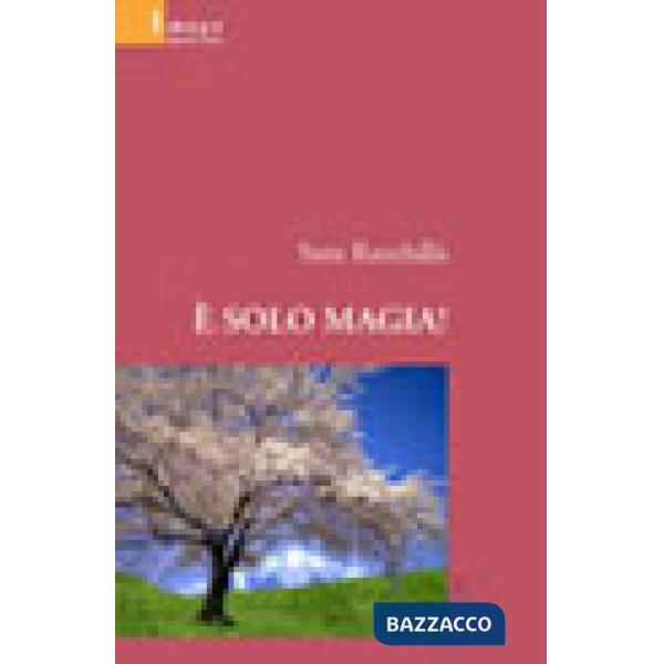 È solo magia!