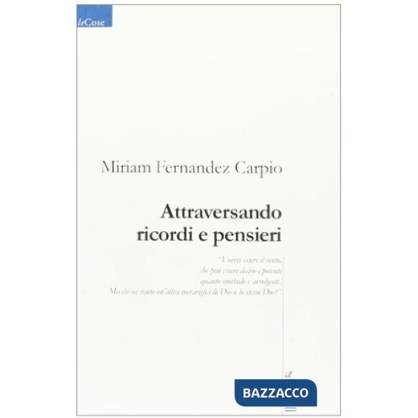 Attraversando ricordi e pensieri