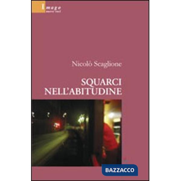 Squarci nell' abitudine