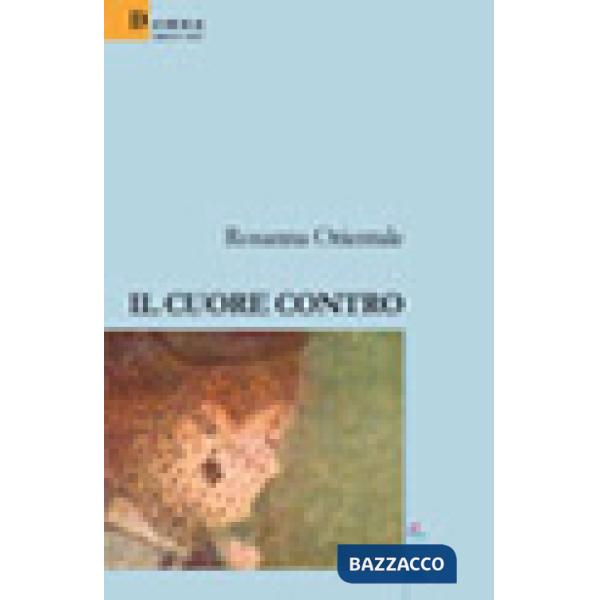 Cuore contro (Il)