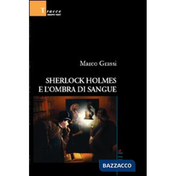 Sherlock Holmes e l'ombra di sangue