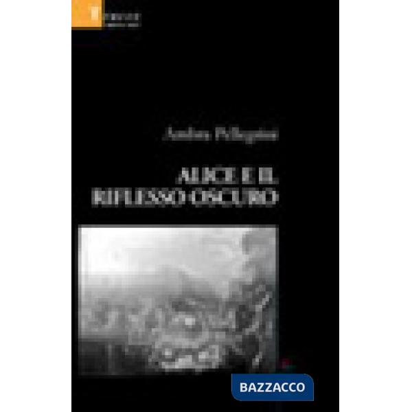 Alice e il riflesso oscuro