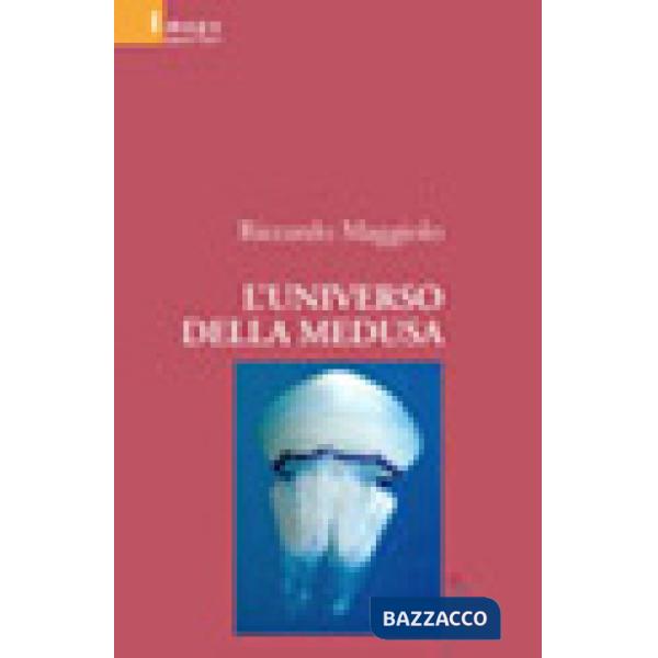 Universo della medusa (L')
