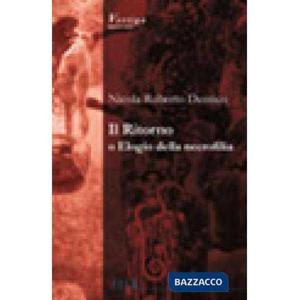 Ritorno o elogio della necrofilia (Il)
