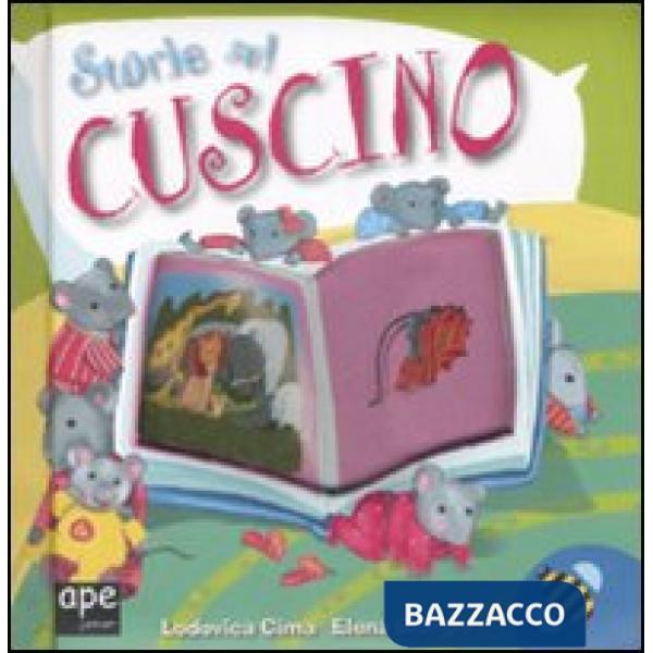 Storie sul cuscino. Ediz. illustrata