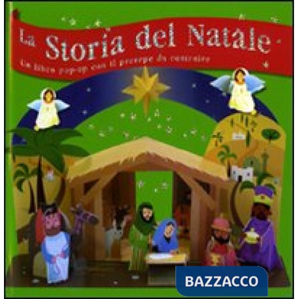 Storia del Natale. Libro pop-up. Ediz. illustrata (La)