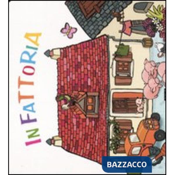 Fattoria. Ediz. illustrata (La)