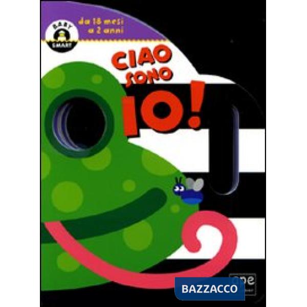 Ciao, sono io! Ediz. illustrata