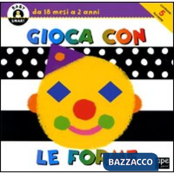 Gioca con le forme. Ediz. illustrata