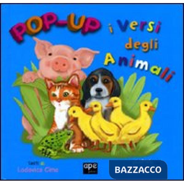 Versi degli animali. Libro pop-up. Ediz. illustrata (I)