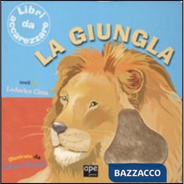 Giungla. Ediz. illustrata (La)