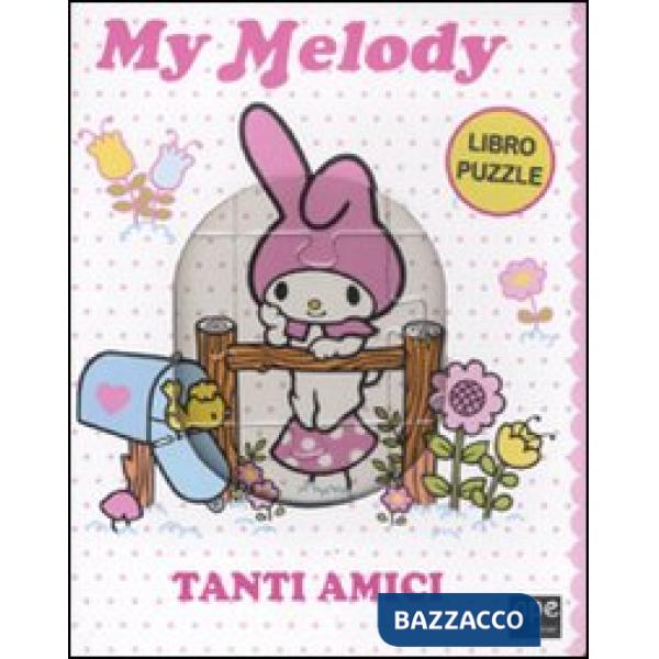 Tanti amici. My Melody. Libro puzzle. Ediz. illustrata