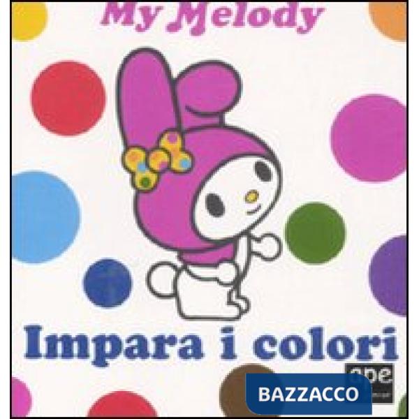 Impara i colori. My Melody. Ediz. illustrata