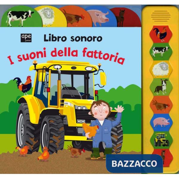 Suoni della fattoria. Libro sonoro. Ediz. illustrata (I)