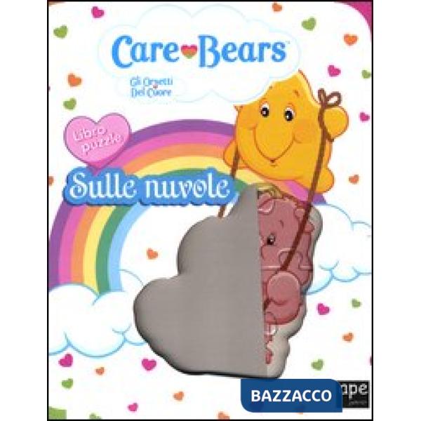 Sulle nuvole. Care Bears. Gli orsetti del cuore. Libro puzzle. Ediz. illustrata