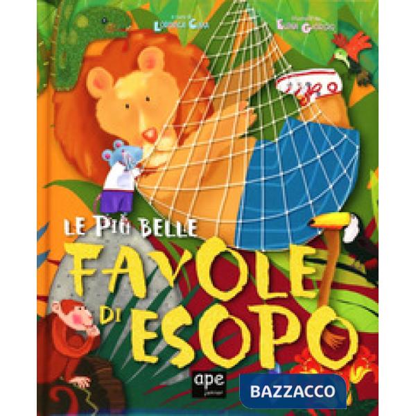 Più belle favole di Esopo. Ediz. illustrata (Le)