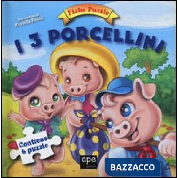 3 porcellini. Fiabe puzzle. Libro puzzle. Ediz. illustrata (I)