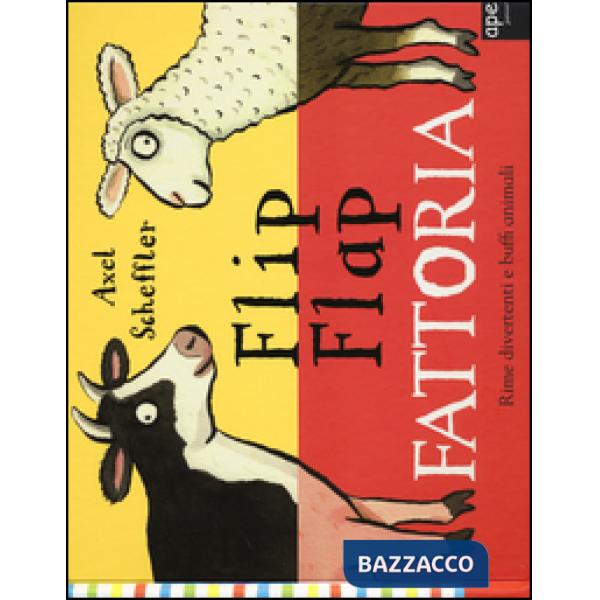 Fattoria. Flip flap. Ediz. illustrata