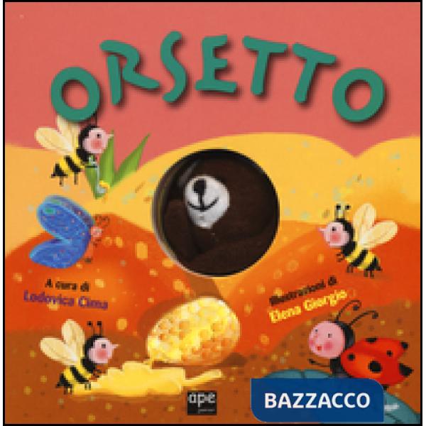 Orsetto. Libri pupazzo. Ediz. illustrata