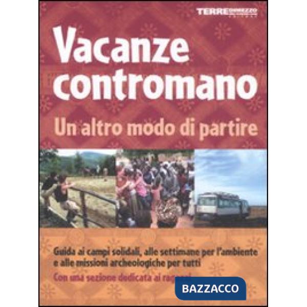 Vacanze contromano. Un altro modo di partire