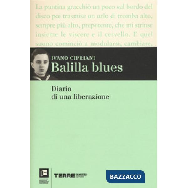 Balilla blues. Diario di una liberazione