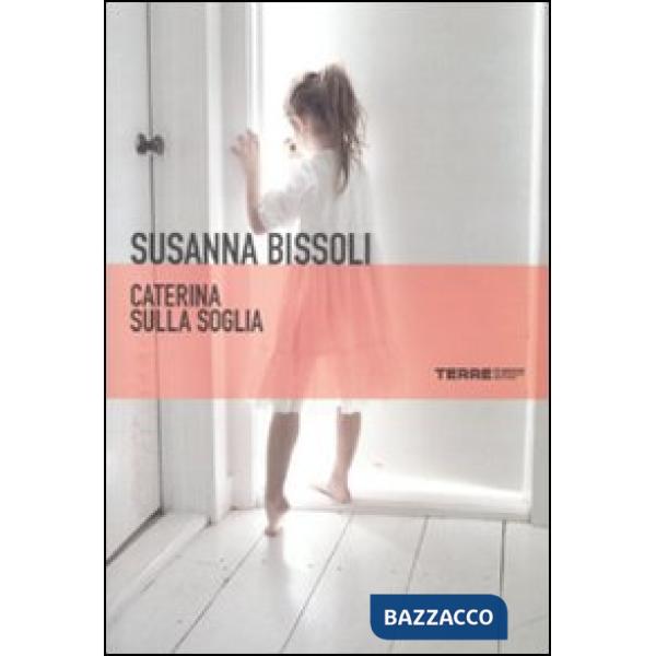 Caterina sulla soglia