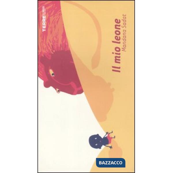Mio leone. Ediz. illustrata (Il)