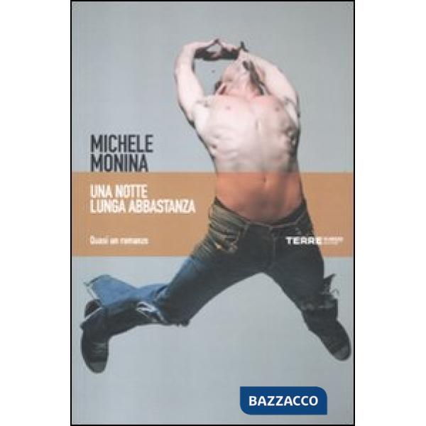 Notte lunga abbastanza (Una)